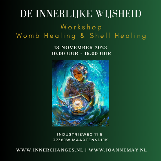 Womb-Healing en Shell-Healing een Innerlijke wijsheid workshop